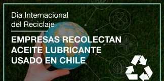 Día mundial del Reciclaje, empresas recolectan aceite lubricante usado en Chile