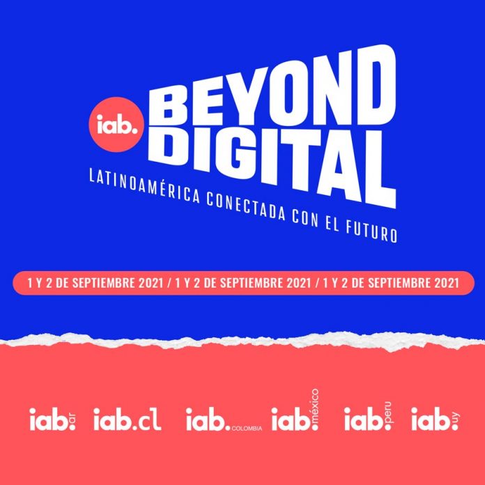 1 y 2 de septiembre IAB Beyond Digital reunirá a industria de la publicidad y marketing digital de Latam y a Maren Lau, Vicepresidenta de Facebook