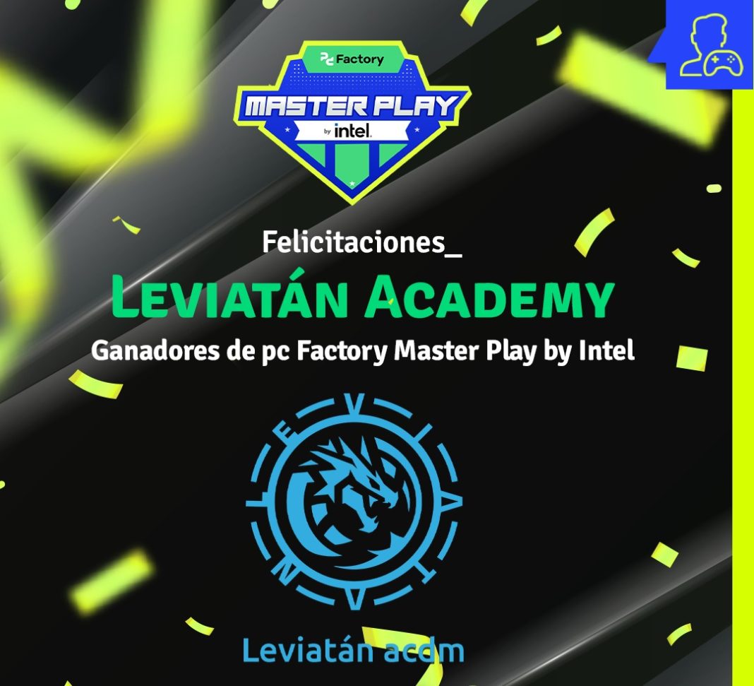 El equipo Leviatán Academy se llevó el primer lugar del pc Factory Master Play