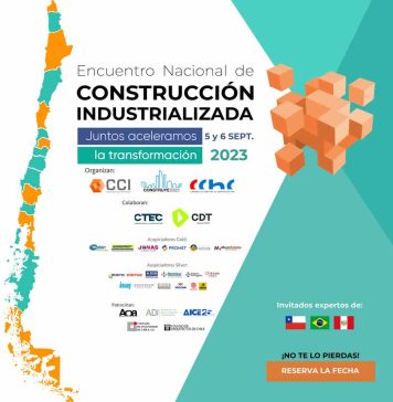 CCI, CChC y Construye2025 organizan y convocan a todas las regiones a participar del 1° Encuentro Nacional de Construcción Industrializada