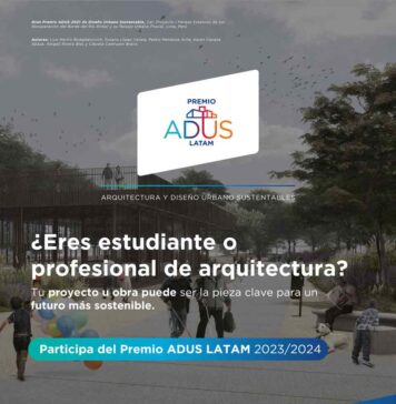 Se lanza la edición del premio de arquitectura y diseño urbano sustentables 2023-2024 (ADUS LATAM)