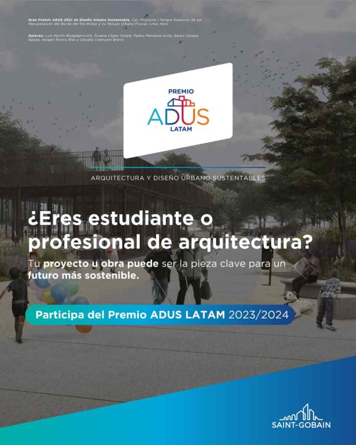 Se lanza la edición del premio de arquitectura y diseño urbano sustentables 2023-2024 (ADUS LATAM)