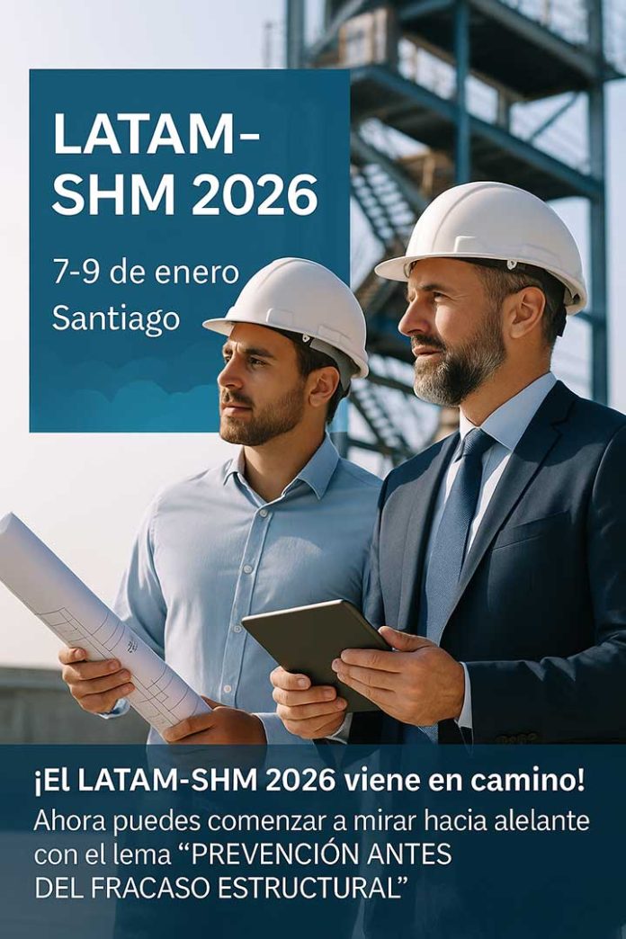 Chile lidera la revolución de la infraestructura inteligente: Santiago será sede del Congreso LATAM-SHM 2026