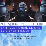 La ciencia ficción se toma el mes de agosto con taller en barrio Bellas Artes