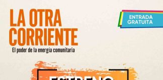documental nacional “La Otra Corriente” destaca el poder de la energía comunitaria para una transición energética justa y ecológica