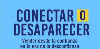 CONECTAR o desaparecer: vender desde la confianza en la era de la desconfianza CONECTAR o desaparecer: vender desde la confianza en la era de la desconfianza