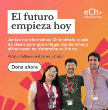 Enseña Chile inicia su primera Colecta Digital Enseña Chile inicia su primera Colecta Digital